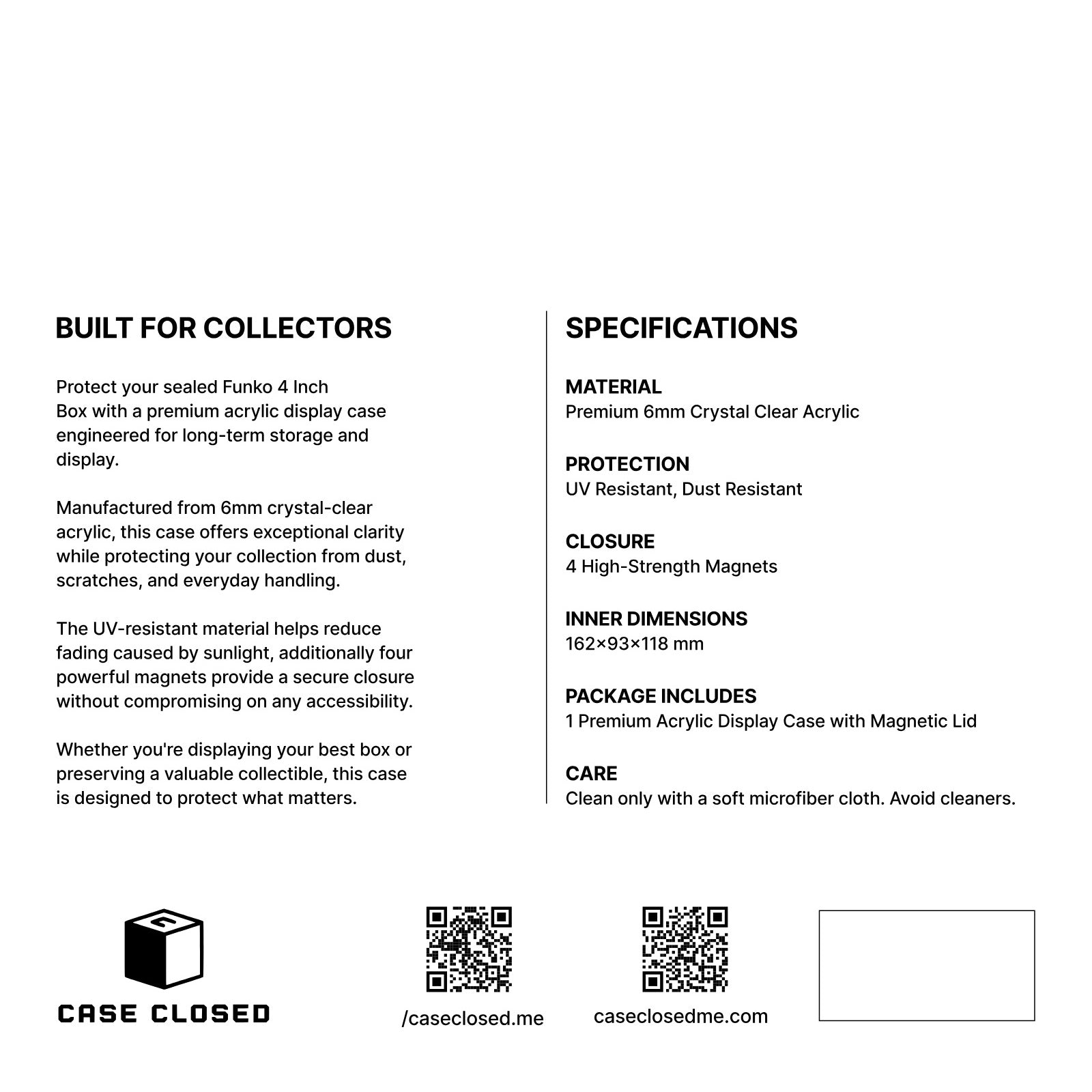 Specifications for the 4 inch stackable acrylic case - premium 6mm acrylic, UV and dust resistant, 4 high-strength magnets, inner dimensions 162x93x118mm